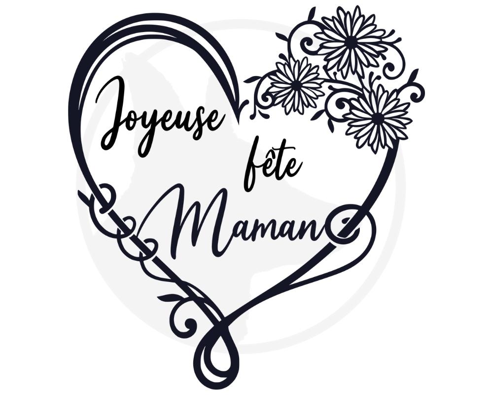 Joyeuse fête maman avec coeur - Fête des mères - SVG français - Fichier digitale